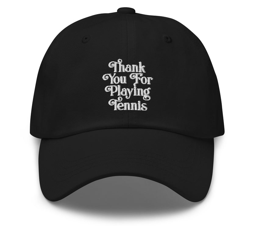 Thank You For Playing Tennis by CoVA Tennis Dad hat