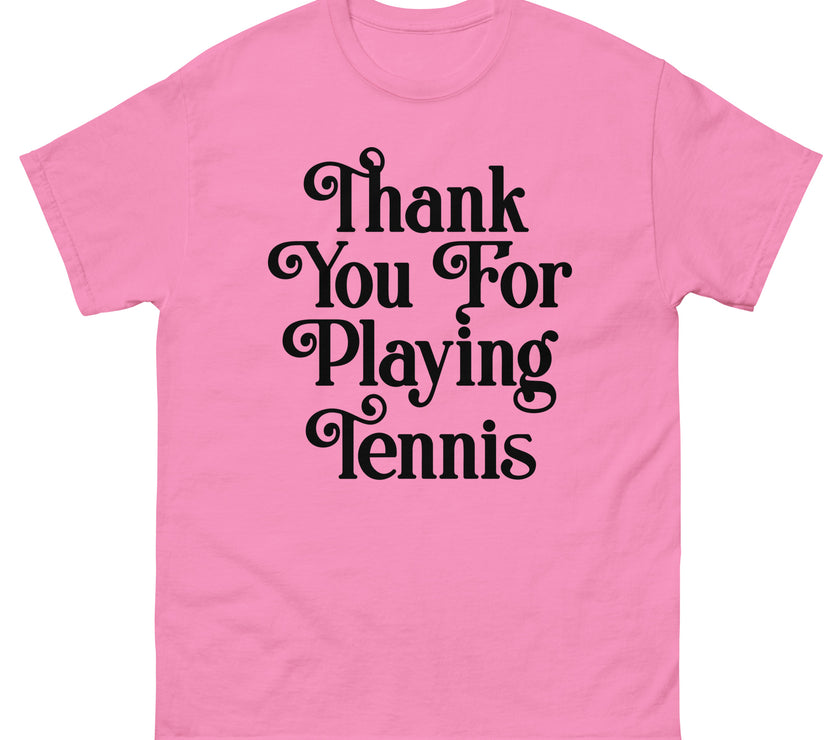 Thank You For Playing Tennis By CoVA Tennis Men's classic tee