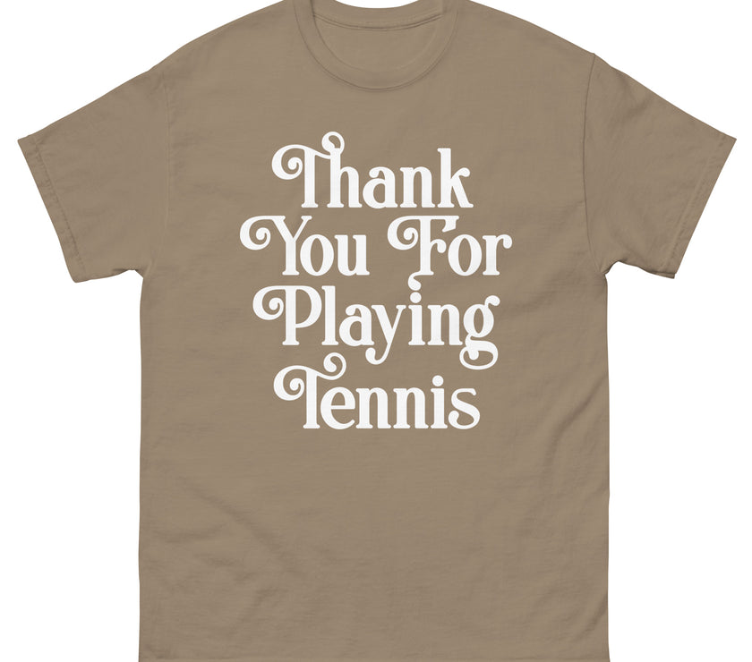 Thank You For Playing Tennis By CoVA Tennis Men's classic tee