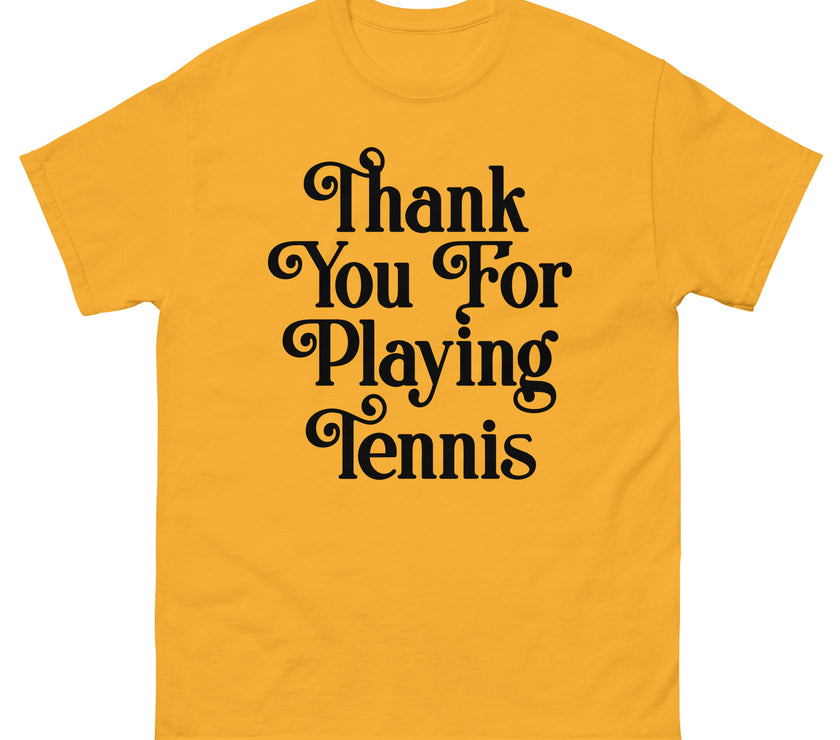 Thank You For Playing Tennis By CoVA Tennis Men's classic tee