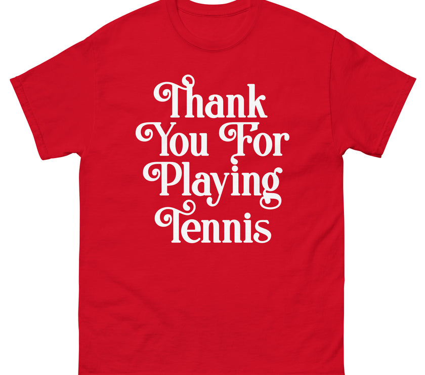 Thank You For Playing Tennis By CoVA Tennis Men's classic tee