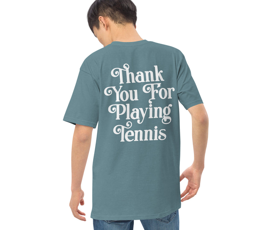 Thank You For Playing Tennis premium heavyweight tee by CoVA Tennis