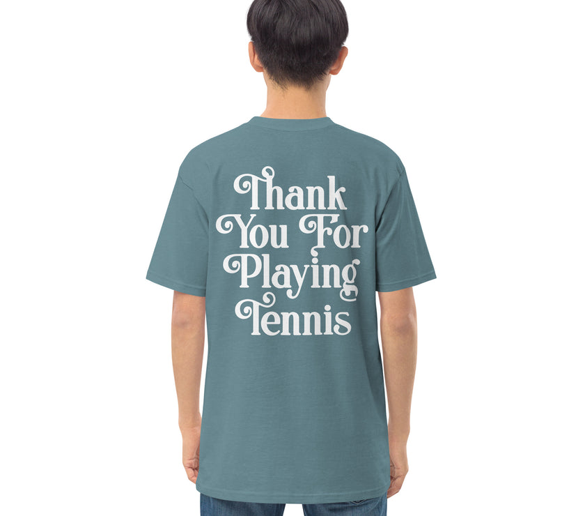 Thank You For Playing Tennis premium heavyweight tee by CoVA Tennis