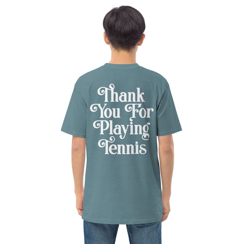 Thank You For Playing Tennis premium heavyweight tee by CoVA Tennis