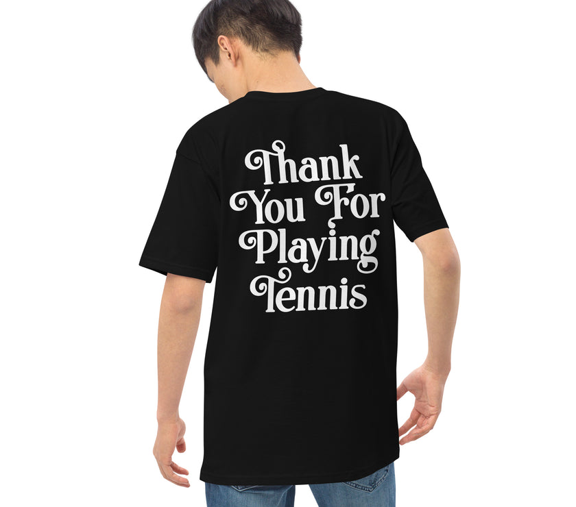 Thank You For Playing Tennis premium heavyweight tee by CoVA Tennis