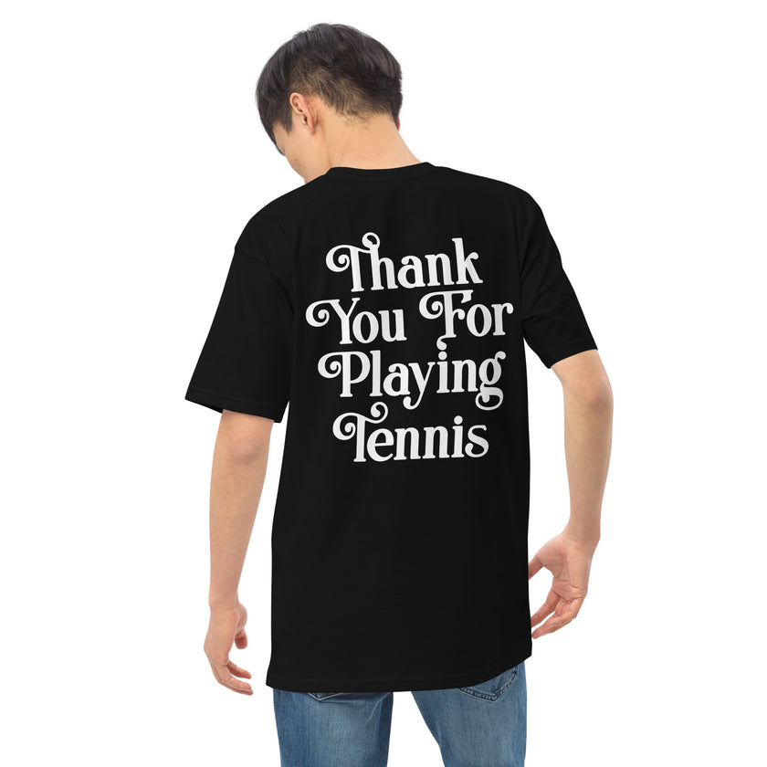 Thank You For Playing Tennis premium heavyweight tee by CoVA Tennis