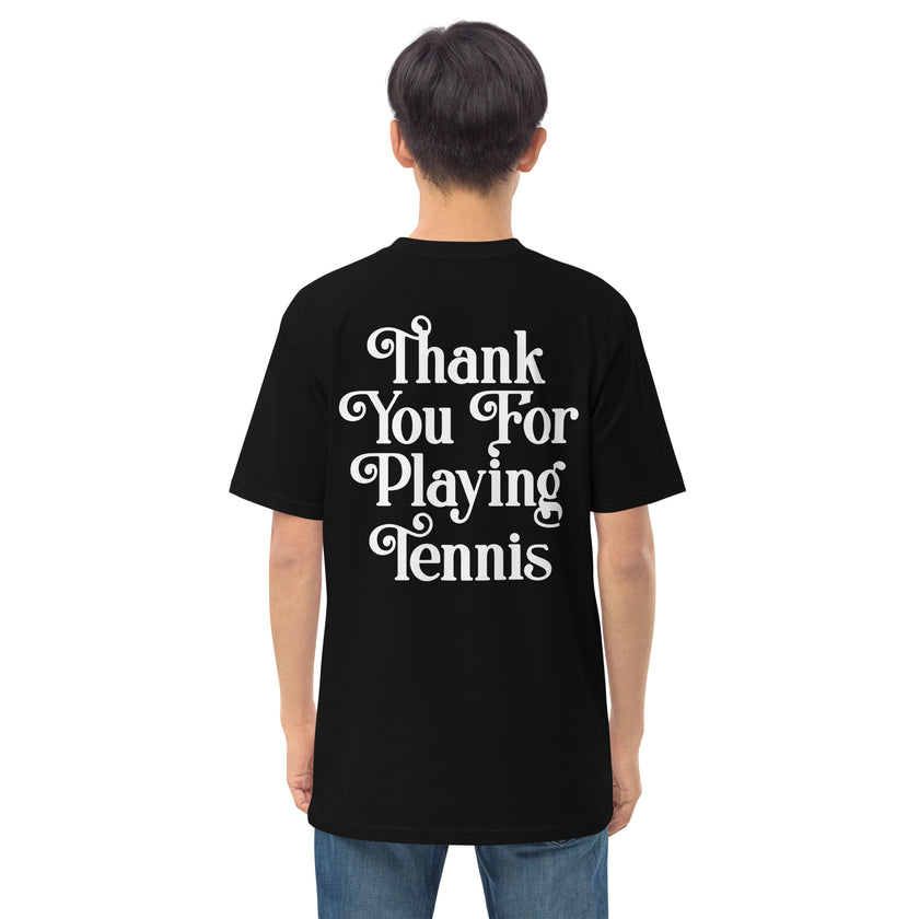 Thank You For Playing Tennis premium heavyweight tee by CoVA Tennis