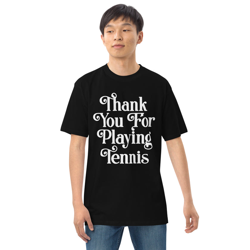 Thank You For Playing Tennis By CoVA Tennis Men’s premium heavyweight tee