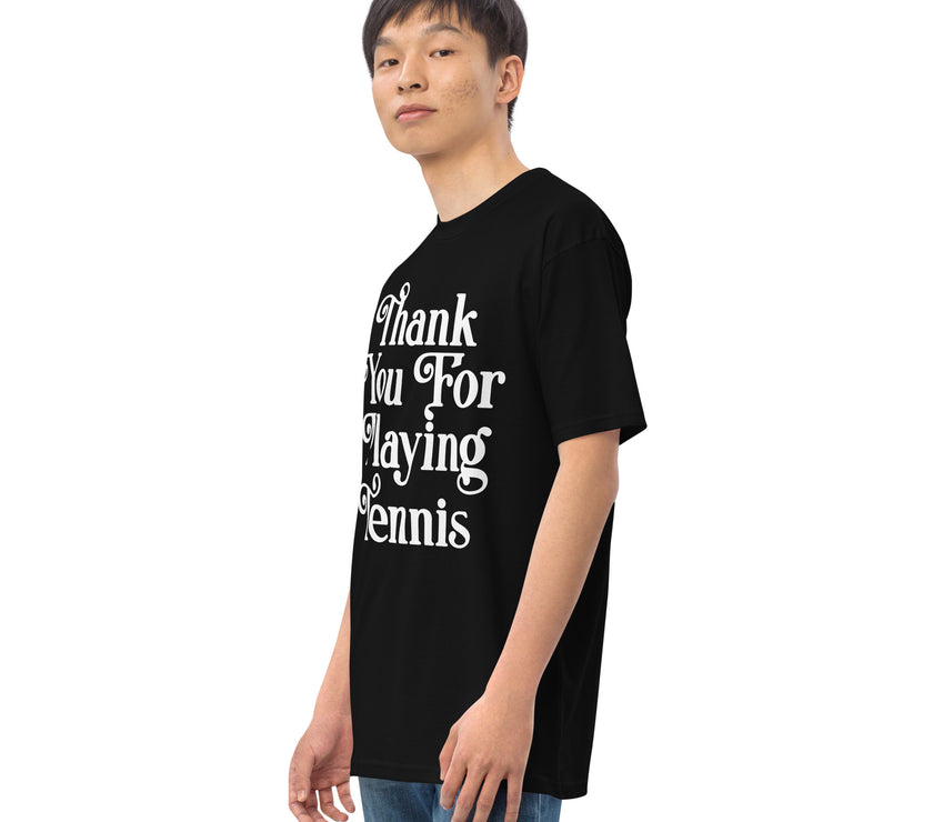 Thank You For Playing Tennis By CoVA Tennis Men’s premium heavyweight tee