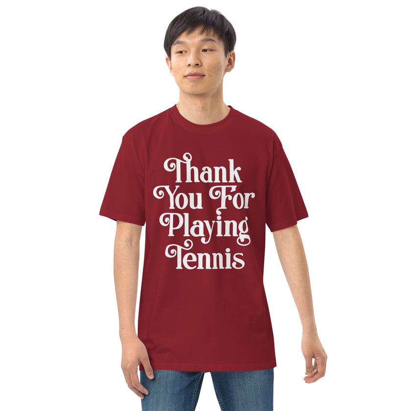 Thank You For Playing Tennis By CoVA Tennis Men’s premium heavyweight tee