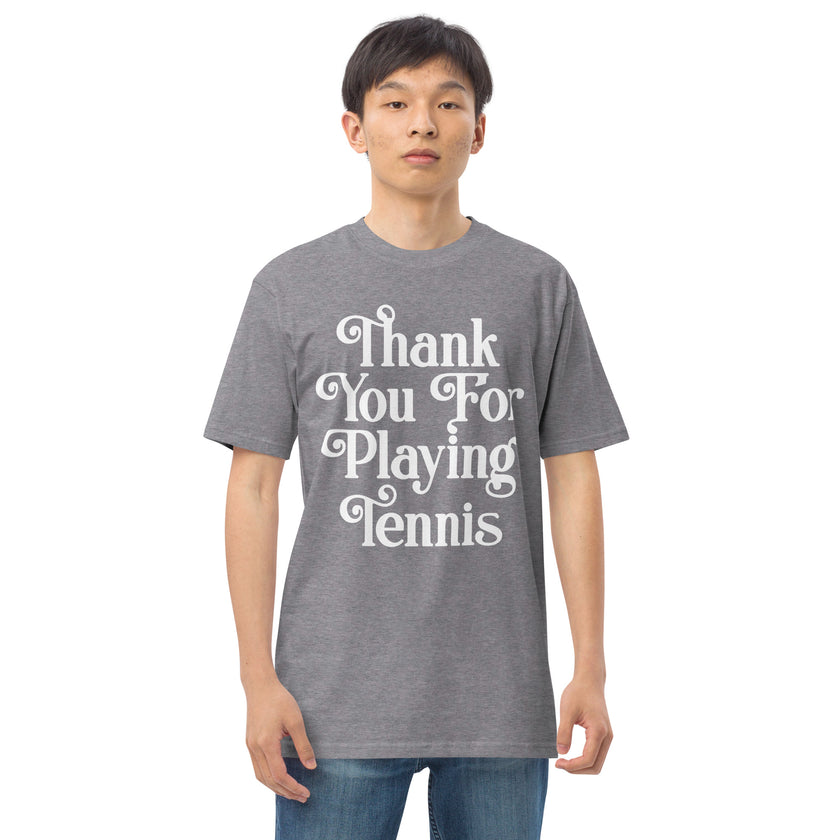 Thank You For Playing Tennis By CoVA Tennis Men’s premium heavyweight tee