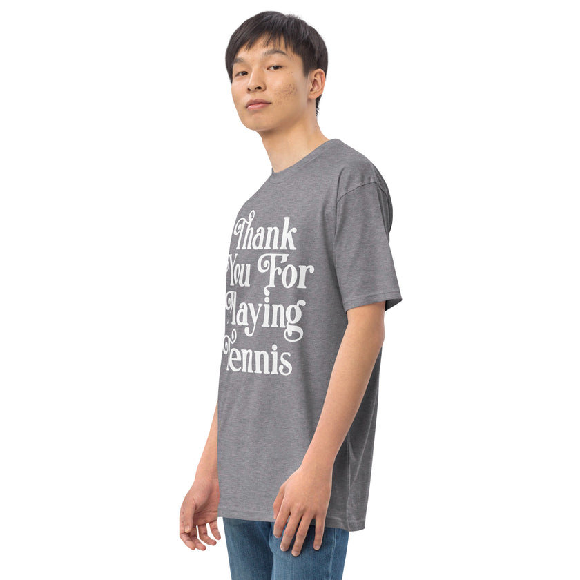 Thank You For Playing Tennis By CoVA Tennis Men’s premium heavyweight tee