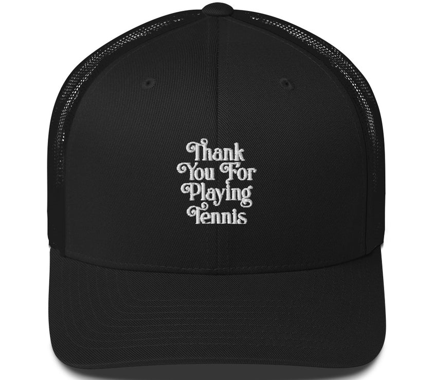 Thank You For Playing Tennis by CoVA Tennis Trucker Cap