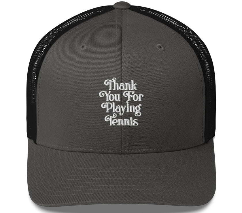 Thank You For Playing Tennis by CoVA Tennis Trucker Cap