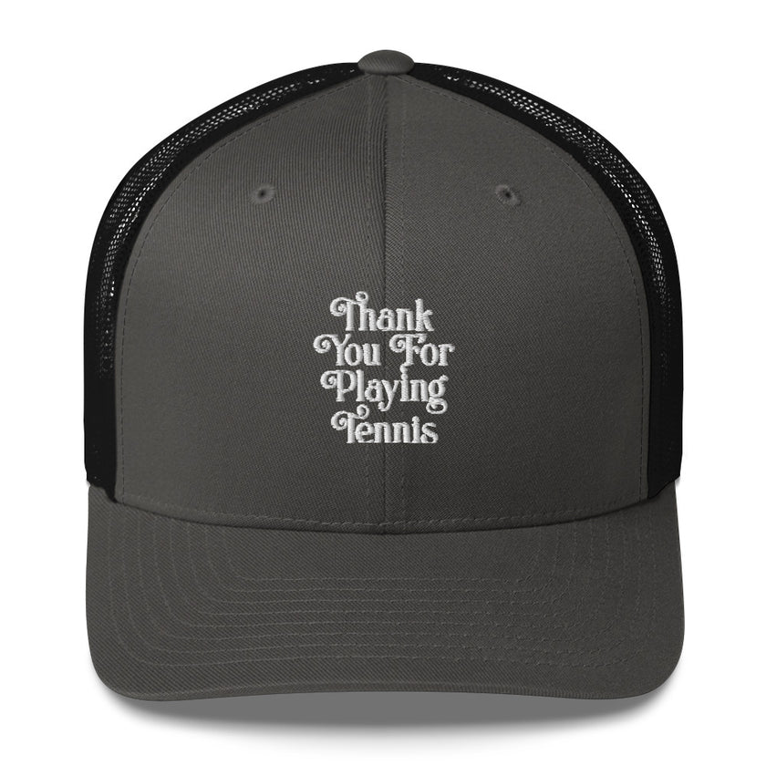 Thank You For Playing Tennis by CoVA Tennis Trucker Cap