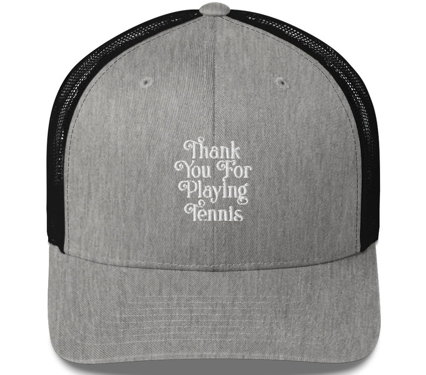 Thank You For Playing Tennis by CoVA Tennis Trucker Cap