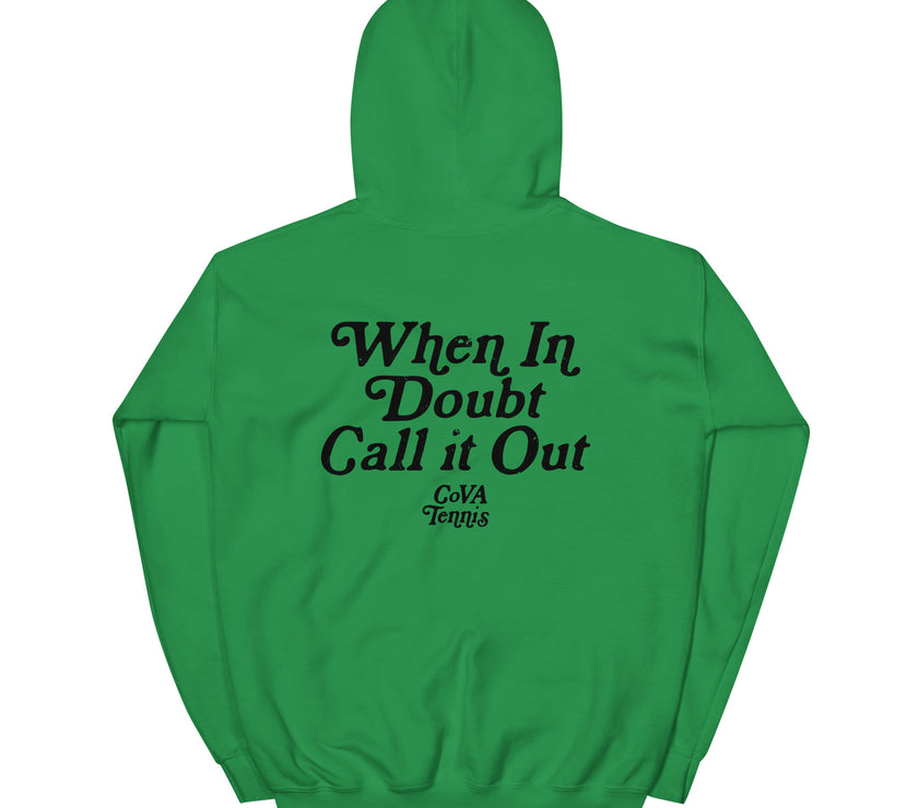 When In Doubt Call it Out By CoVA Tennis Heavy Blend Hoodie