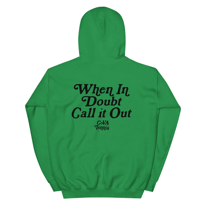 When In Doubt Call it Out By CoVA Tennis Heavy Blend Hoodie