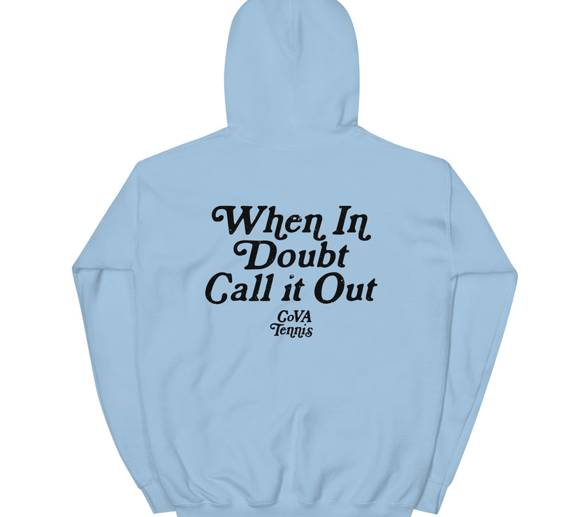 When In Doubt Call it Out By CoVA Tennis Heavy Blend Hoodie