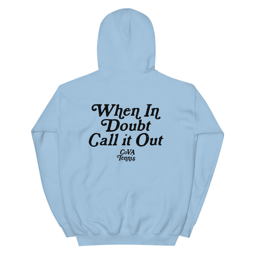 When In Doubt Call it Out By CoVA Tennis Heavy Blend Hoodie