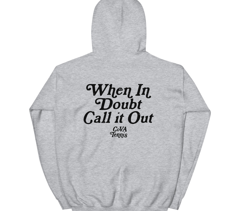 When In Doubt Call it Out By CoVA Tennis Heavy Blend Hoodie