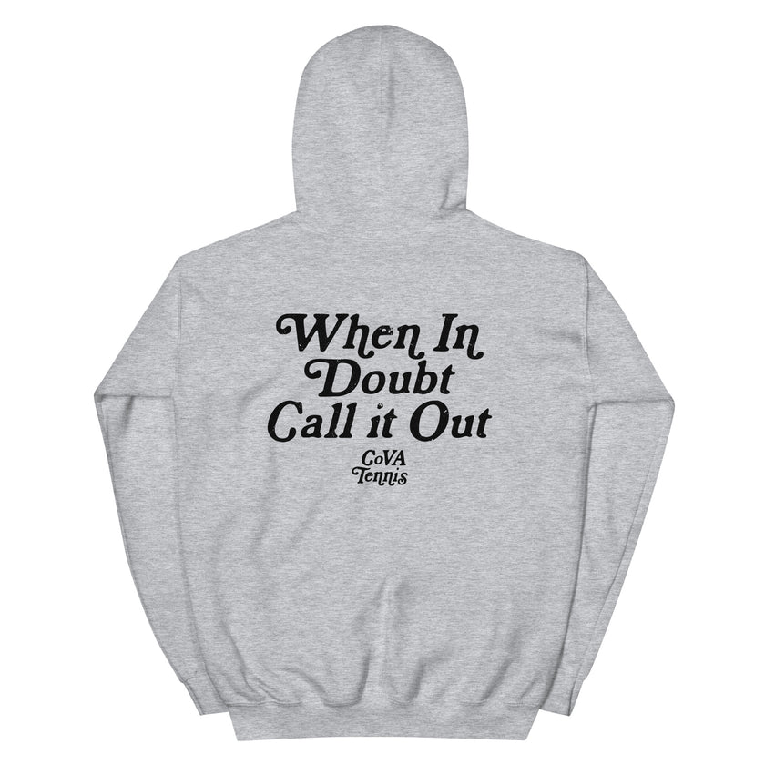 When In Doubt Call it Out By CoVA Tennis Heavy Blend Hoodie