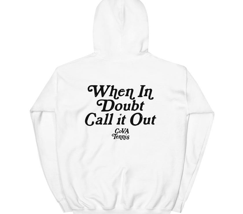 When In Doubt Call it Out By CoVA Tennis Heavy Blend Hoodie