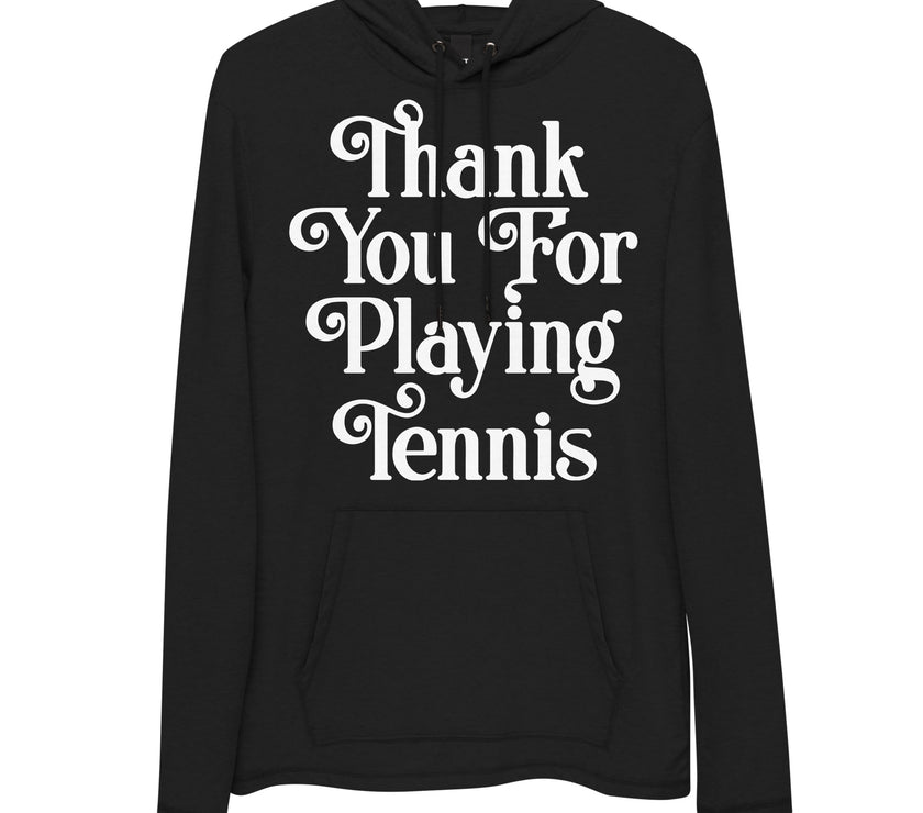 Thank You For Playing Tennis By CoVA Tennis Unisex Lightweight Hoodie