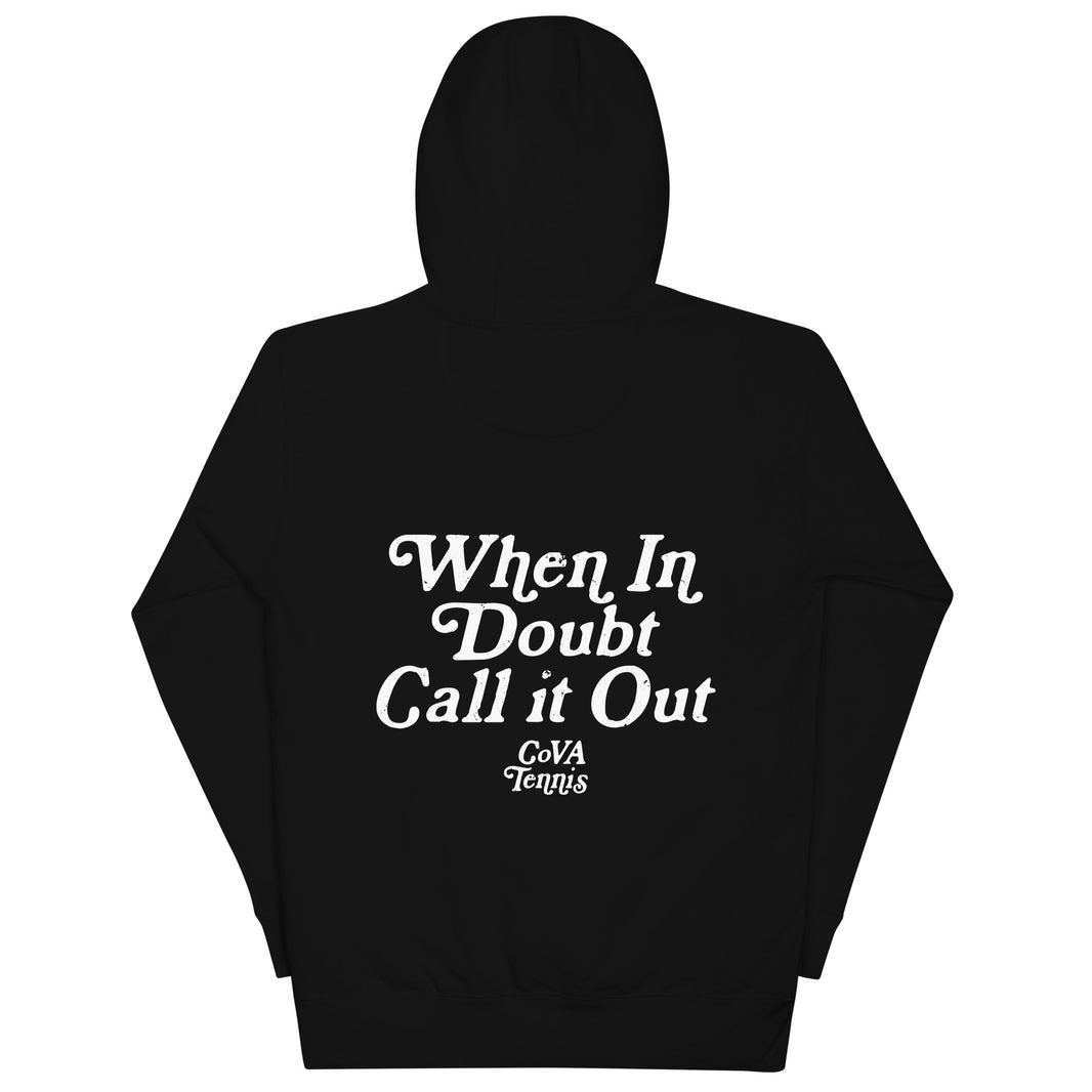 When In Doubt Call it Out by CoVA Tennis Unisex Premium Hoodie