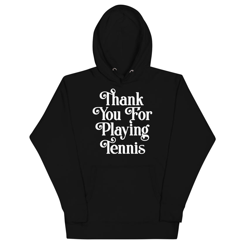 Thank You For Playing Tennis By CoVA Tennis Unisex Premium Hoodie