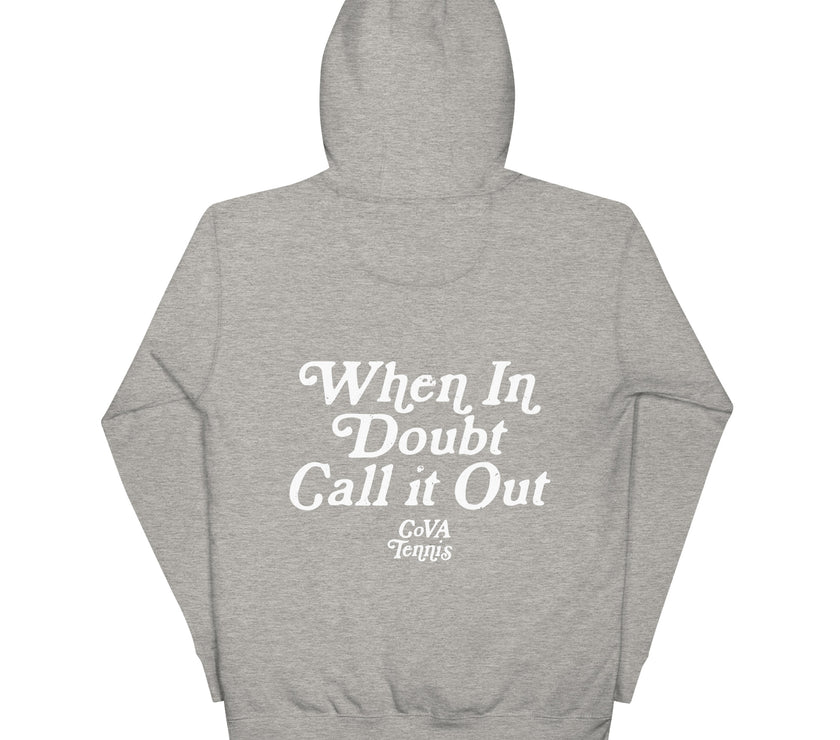 When In Doubt Call it Out by CoVA Tennis Unisex Premium Hoodie