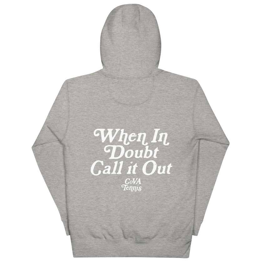 When In Doubt Call it Out by CoVA Tennis Unisex Premium Hoodie