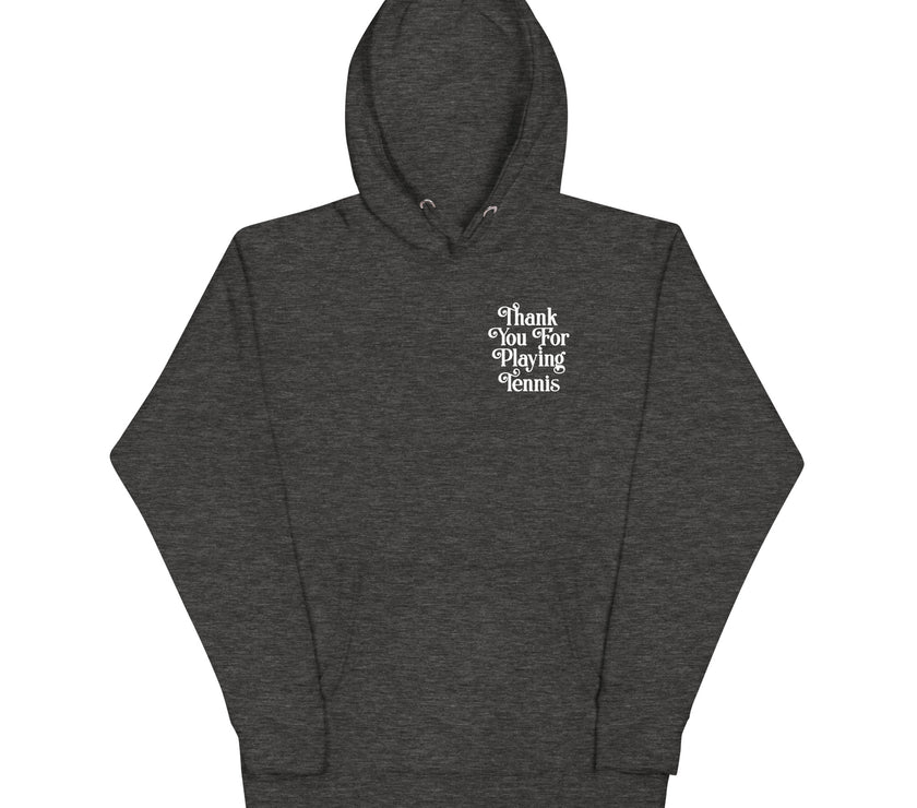 Thank You For Playing Tennis Unisex Premium Hoodie by CoVA Tennis