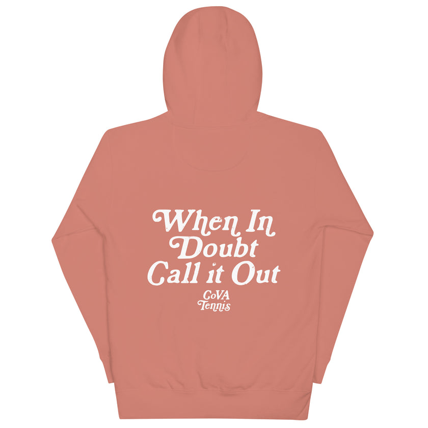 When In Doubt Call it Out by CoVA Tennis Unisex Premium Hoodie