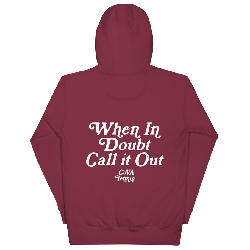 When In Doubt Call it Out by CoVA Tennis Unisex Premium Hoodie