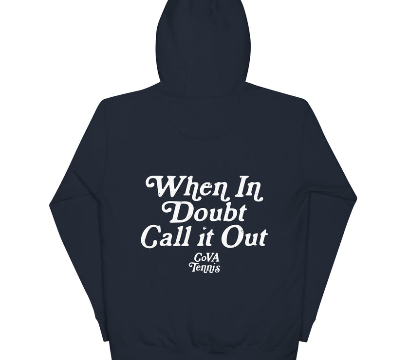 When In Doubt Call it Out by CoVA Tennis Unisex Premium Hoodie