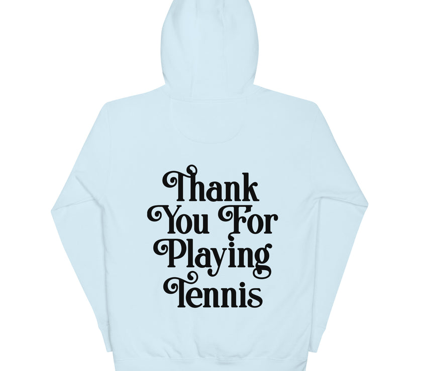 Thank You For Playing Tennis Unisex Premium Hoodie by CoVA Tennis