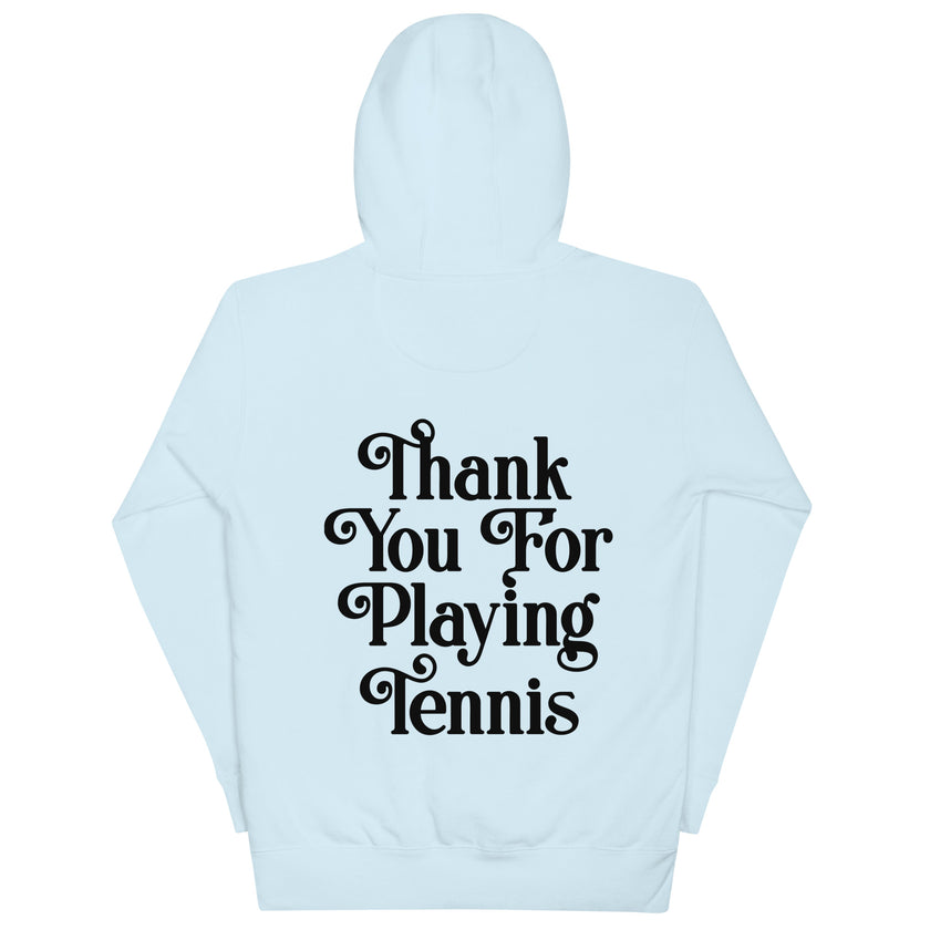 Thank You For Playing Tennis Unisex Premium Hoodie by CoVA Tennis