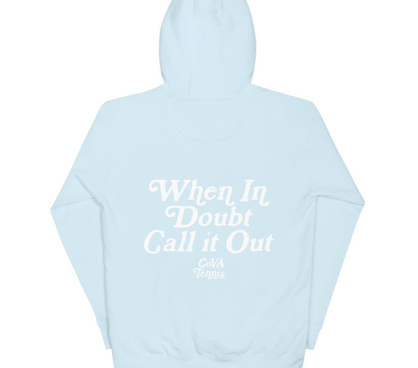 When In Doubt Call it Out by CoVA Tennis Unisex Premium Hoodie