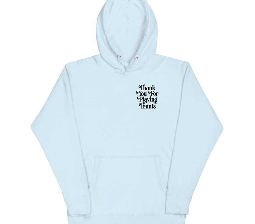 Thank You For Playing Tennis Unisex Premium Hoodie by CoVA Tennis