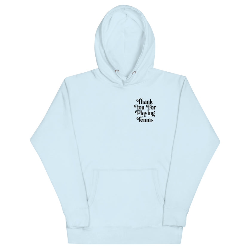 Thank You For Playing Tennis Unisex Premium Hoodie by CoVA Tennis