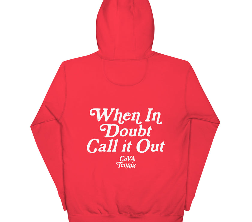 When In Doubt Call it Out by CoVA Tennis Unisex Premium Hoodie