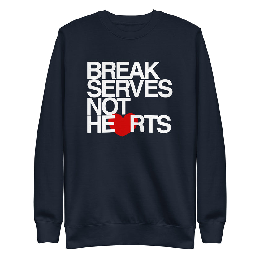 Break Serves Not Hearts CoVA Tennis Unisex Premium Sweatshirt