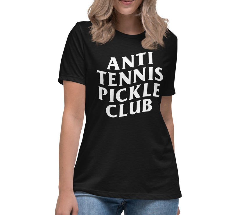 Anti Tennis Pickleball Club Women's Relaxed T-Shirt