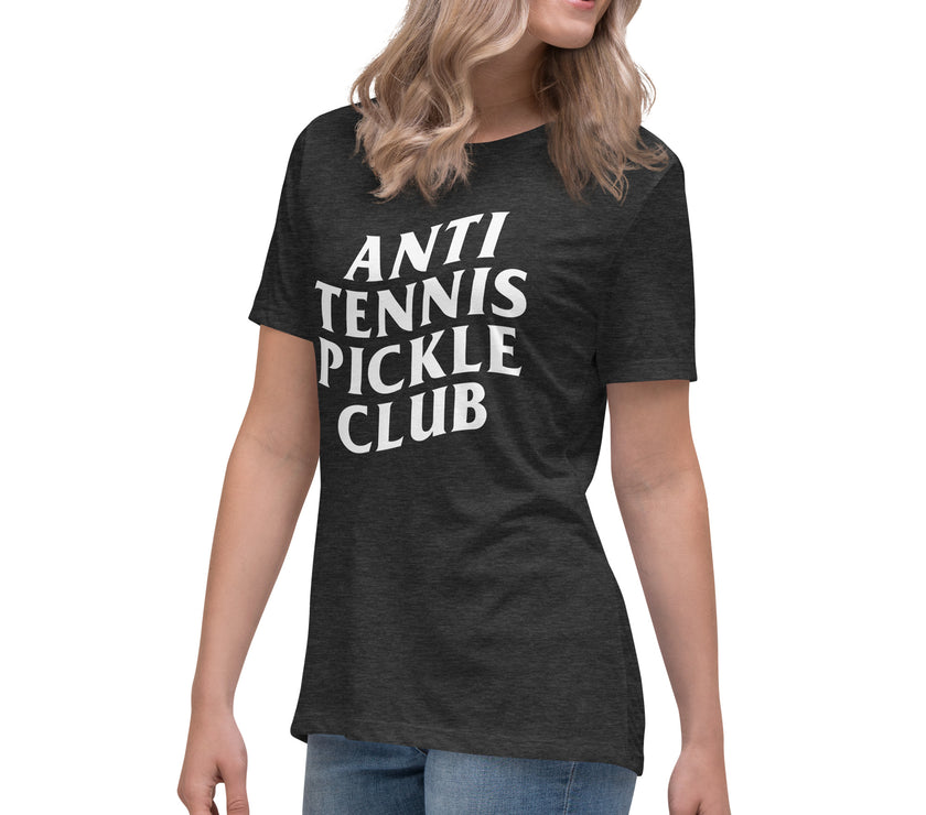 Anti Tennis Pickleball Club Women's Relaxed T-Shirt