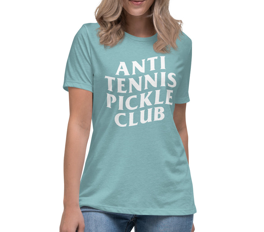 Anti Tennis Pickleball Club Women's Relaxed T-Shirt