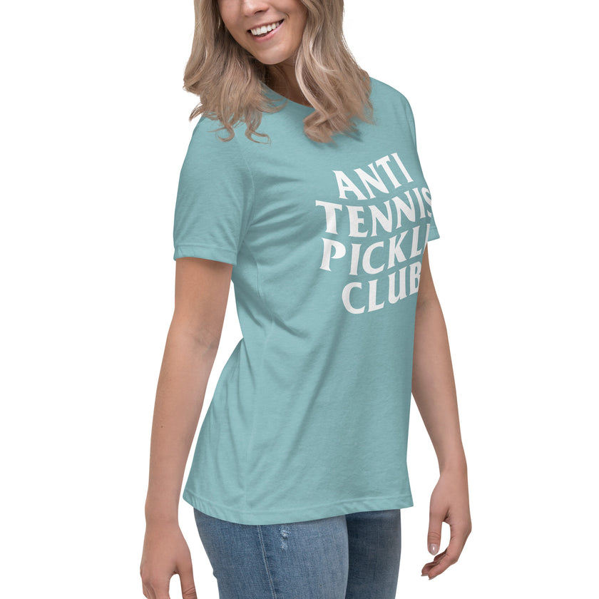 Anti Tennis Pickleball Club Women's Relaxed T-Shirt