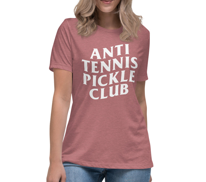 Anti Tennis Pickleball Club Women's Relaxed T-Shirt