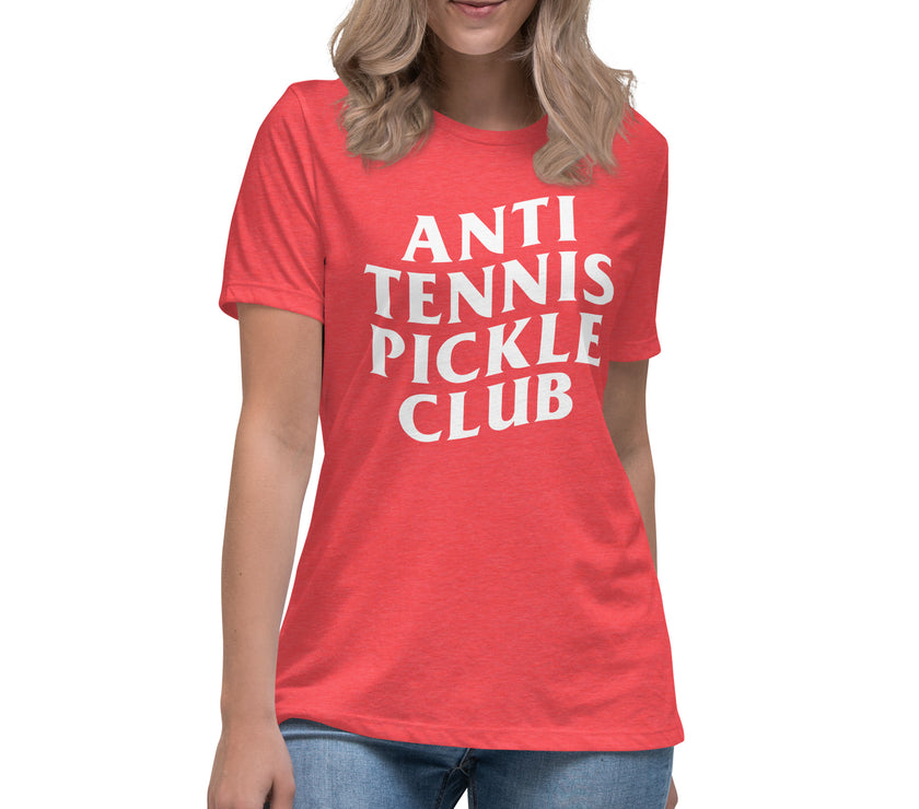 Anti Tennis Pickleball Club Women's Relaxed T-Shirt