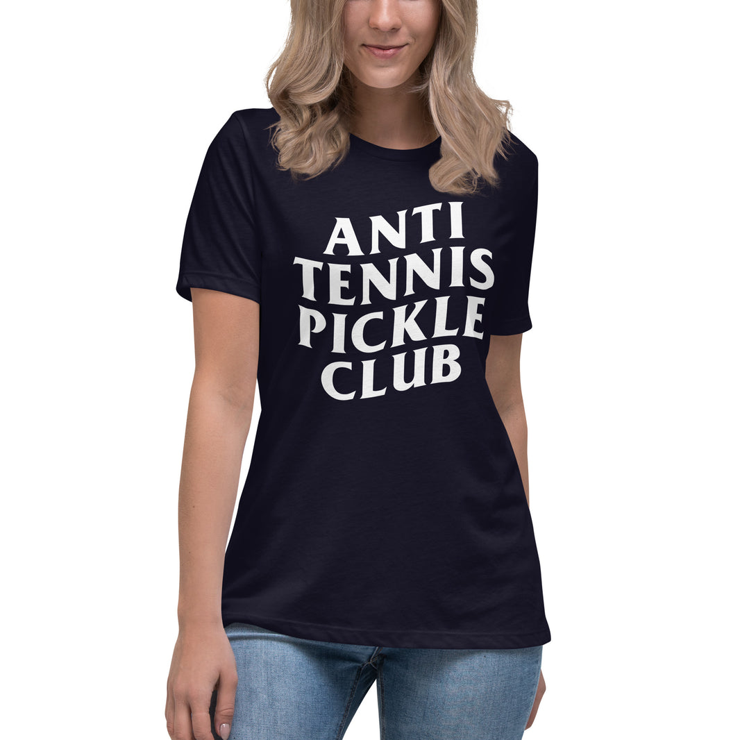 Anti Tennis Pickleball Club Women's Relaxed T-Shirt